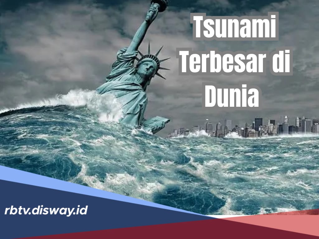 Tsunami Terbesar di Dunia, Tingginya 5 kali Panjang Lapangan Sepak Bola