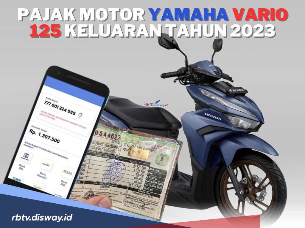 Cek di Sini Pajak Motor Yamaha Vario 125 Keluaran Tahun 2023, serta Cara Bayar Pajak Motor Secara Online