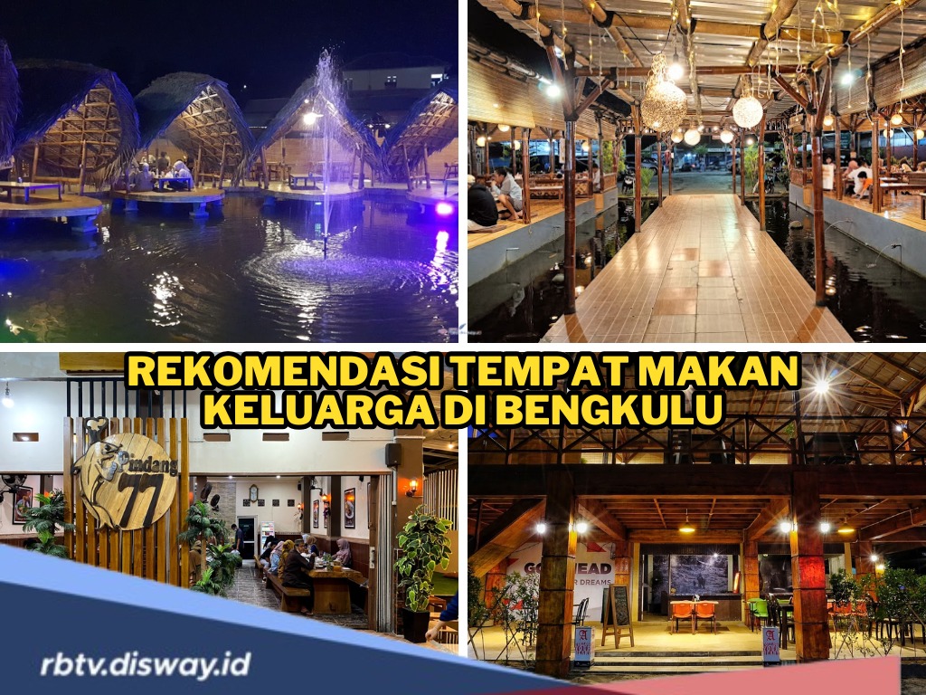 7 Tempat Makan Keluarga di Bengkulu yang Nyaman, Kids Friendly dan Wajib Dikunjungi