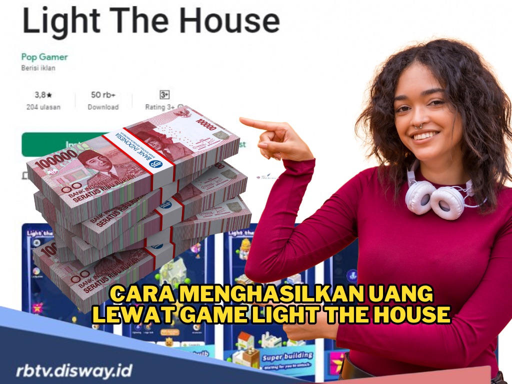 Modal Kuota Internet dan Hp, Begini Cara Menghasilkan Uang Lewat Game Light the House