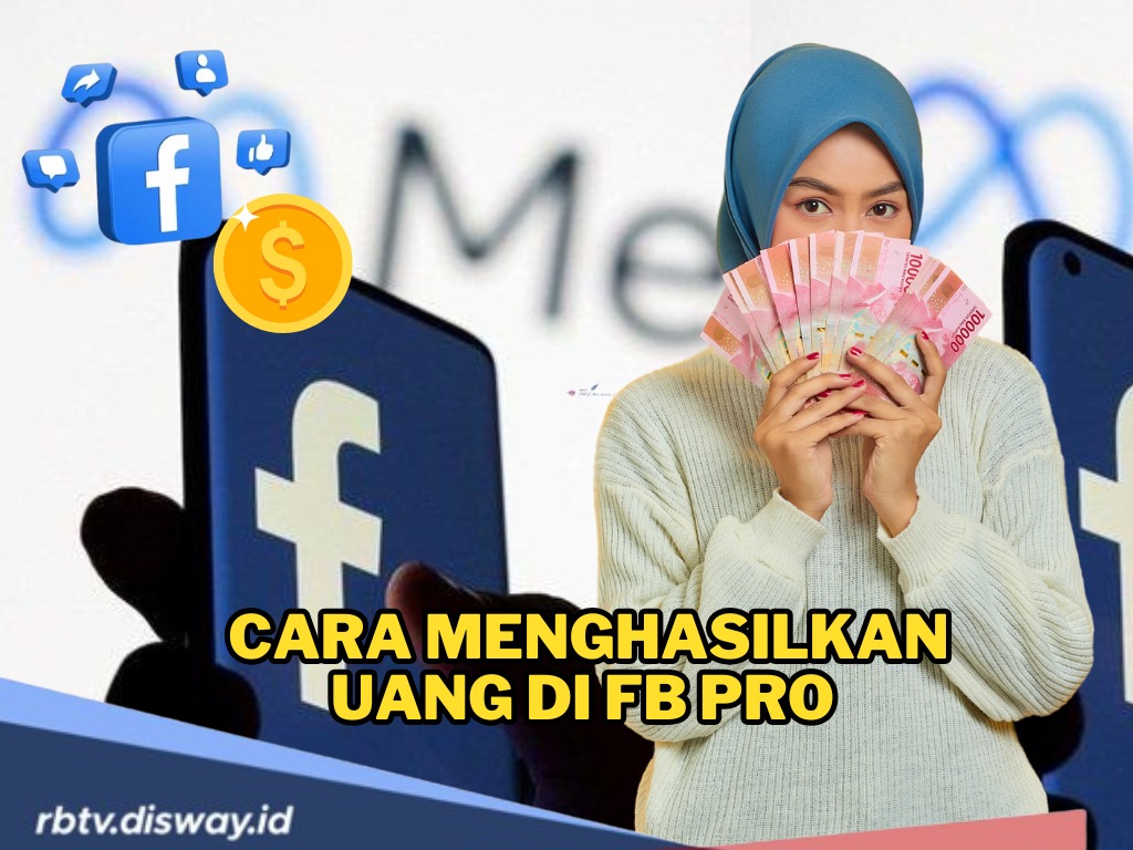 Begini Cara Menghasilkan Uang di FB Pro dengan Take Video, Langsung Dibayar Facebook!