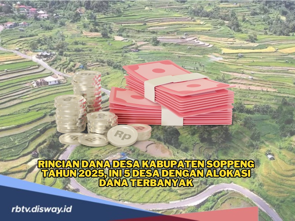 Rincian Dana Desa Kabupaten Soppeng Tahun 2025, Ini 5 Desa dengan Alokasi Dana Terbanyak