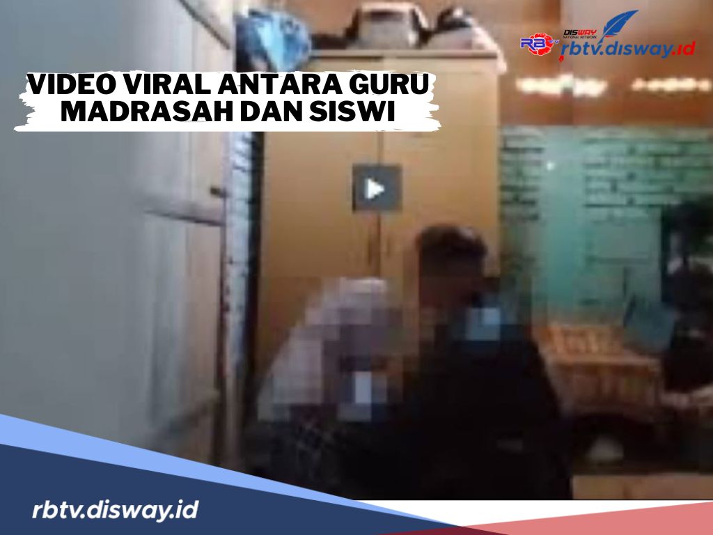 Viral! Video Syur Oknum Guru Madrasah dengan Siswi, Diduga Sejak Tahun 2022, Begini Kronologinya