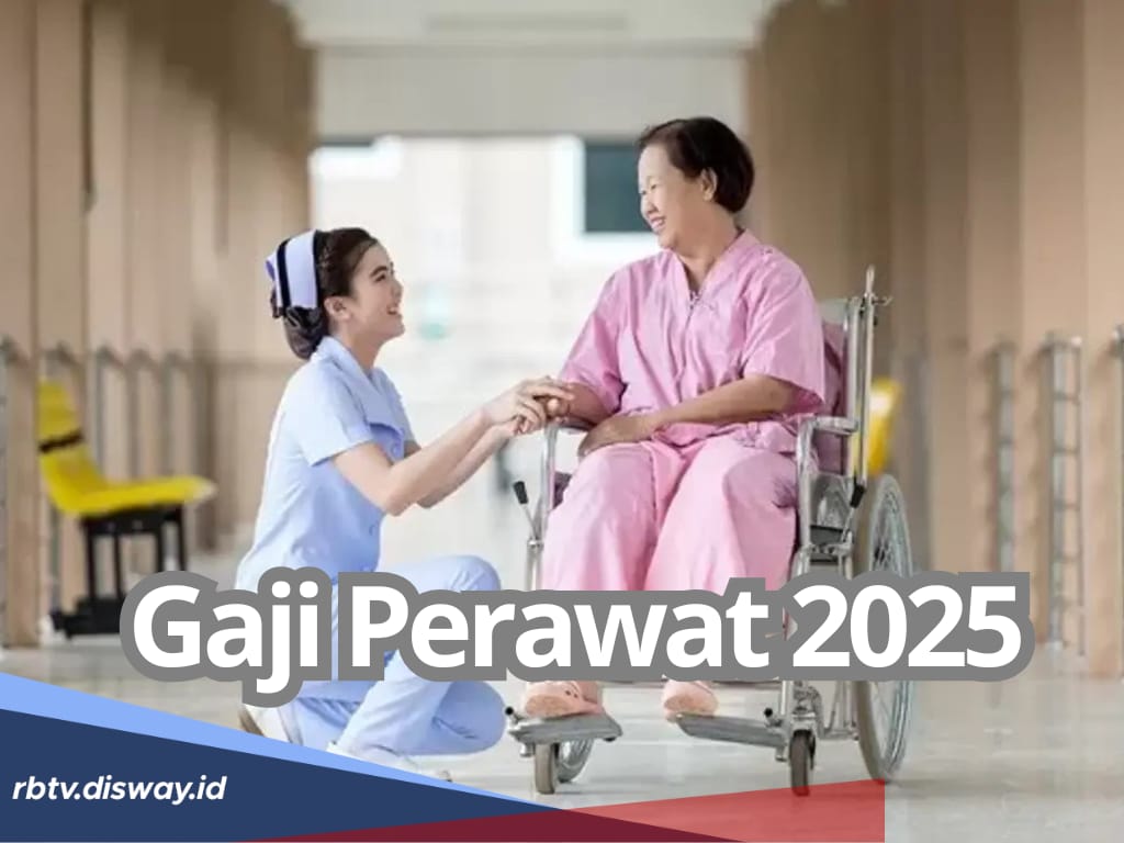 Besaran Gaji Perawat 2025, Yuk Ketahui Nominalnya, Lengkap Bonus dan Tunjangan