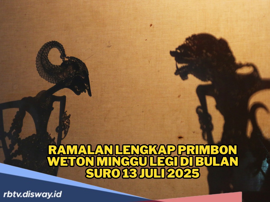 Ramalan Primbon Weton Minggu Legi di Bulan Suro 13 Juli 2025 Menurut Kejawen Jawa