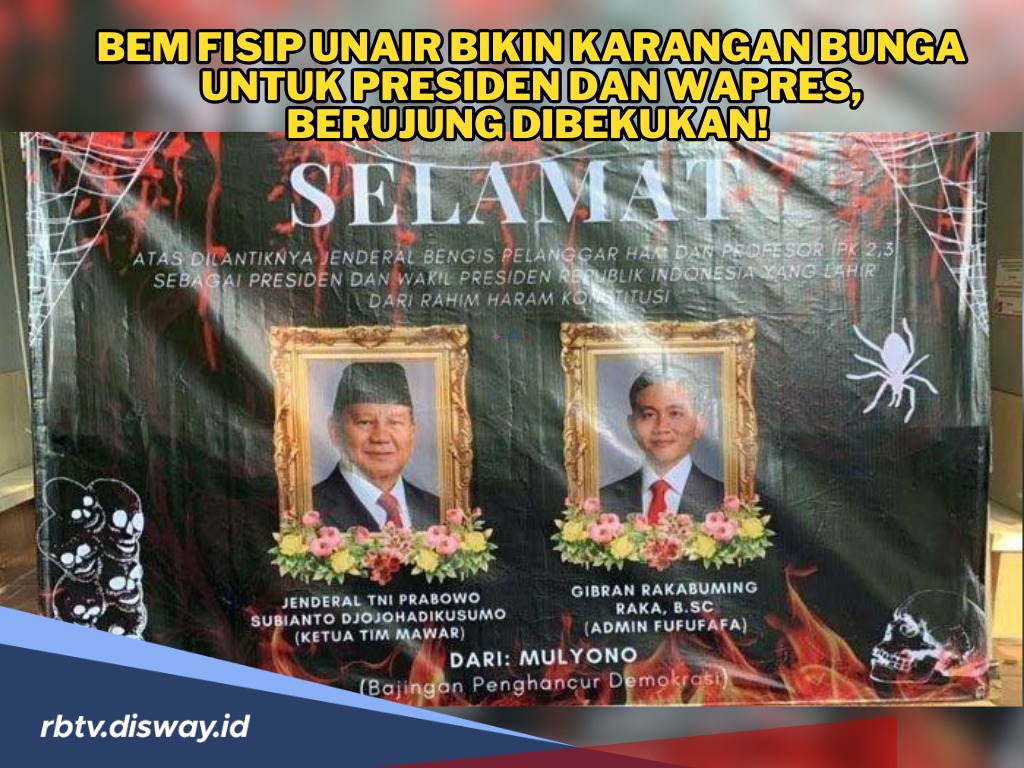 BEM FISIP Unair Bikin Karangan Bunga untuk Presiden dan Wapres, Berujung Dibekukan Dekanat! 