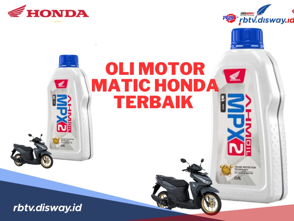 Rekomendasi Oli Motor Matic Honda Terbaik, Harga Tejangkau 