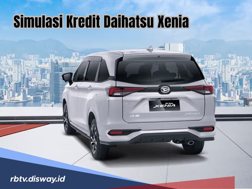 Simulasi Kredit Daihatsu Xenia 2025, Bunga dan Cicilan Ringan