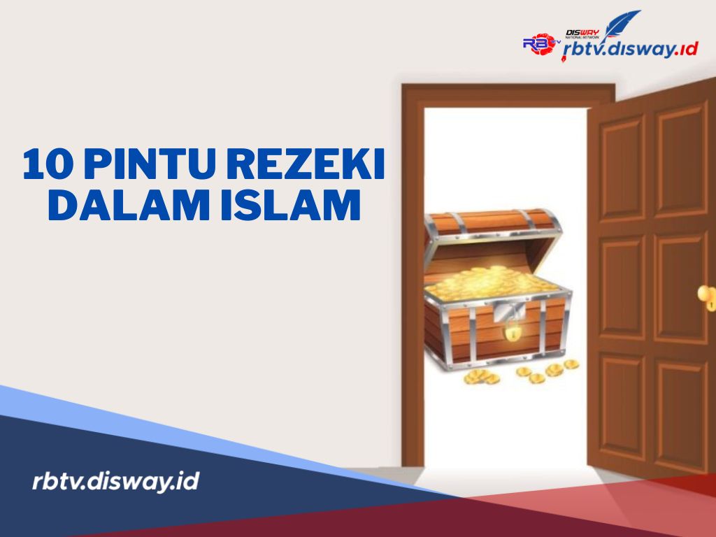 10 Pintu Rezeki dalam Islam, Bisa Datang dari Berbagai Arah