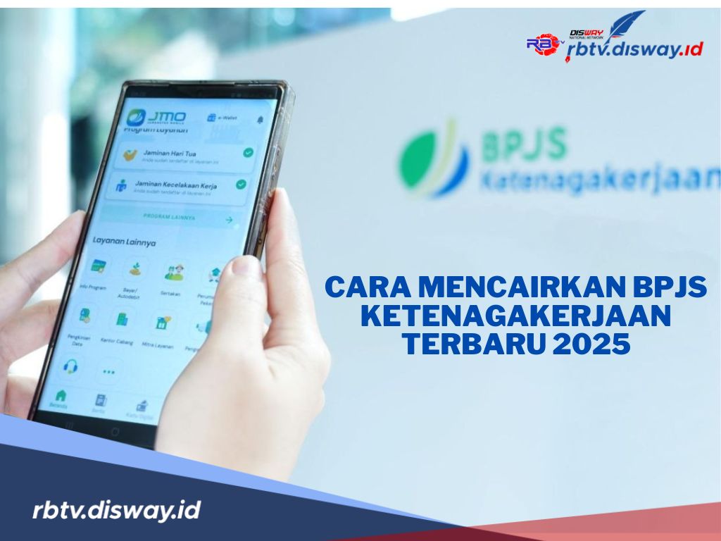 Awas Salah, Begini Cara Mencairkan BPJS Ketenagakerjaan 2025, Mudah dan Cepat
