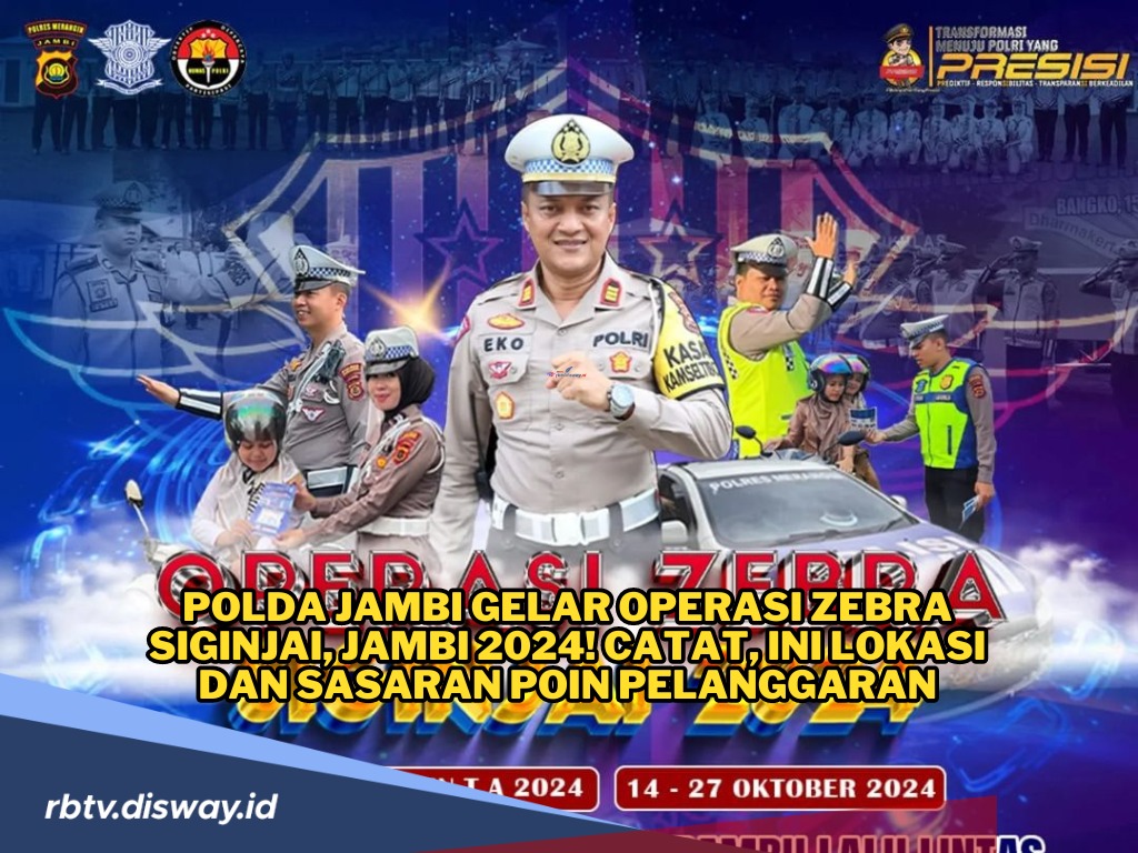 Polda Jambi Gelar Operasi Zebra Siginjai 2024, Catat Lokasi dan Sasaran Poin Pelanggaran