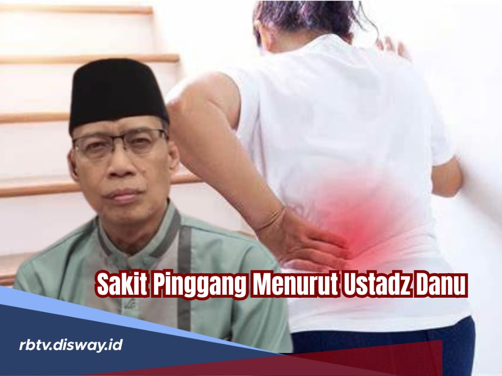 Menyimpan Amarah Bisa Mengakibatkan Sakit Pinggang, Begini Penjelasan Ustadz Dhanu