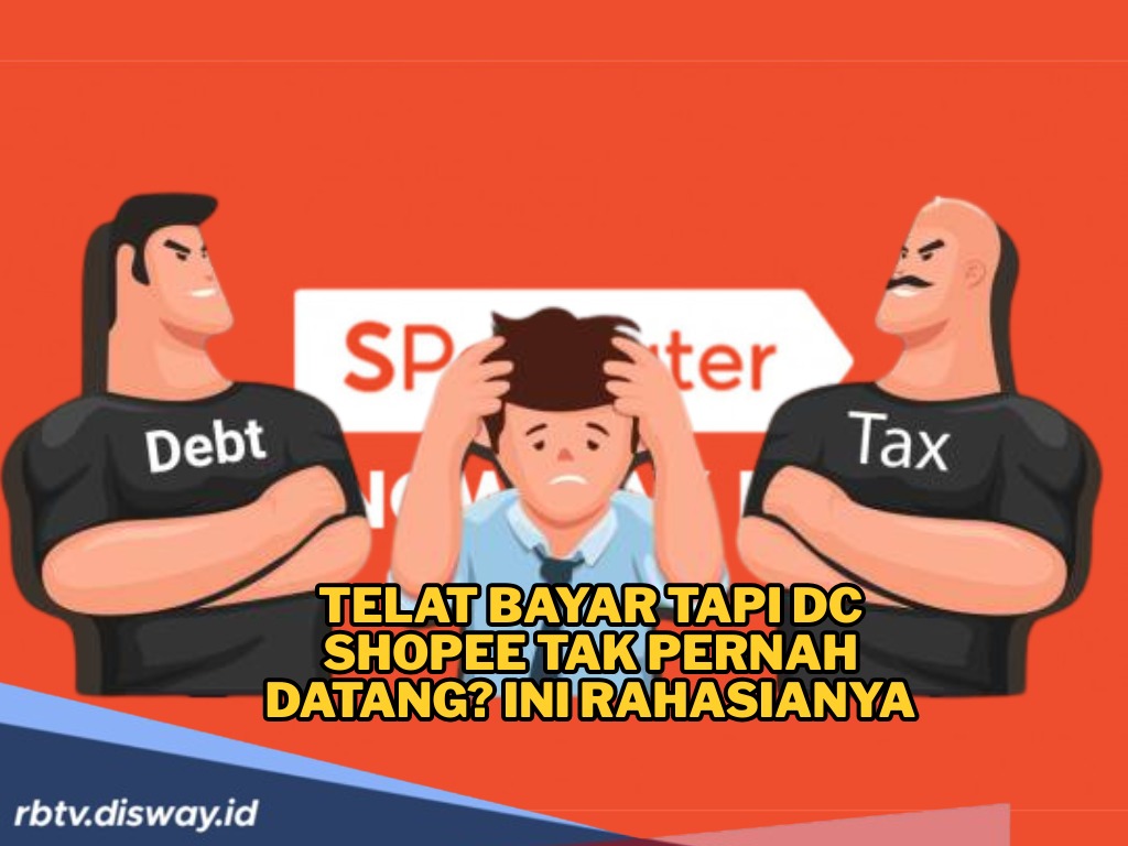 Telat Bayar Shopee, tapi Tidak Didatangi DC? Ini Rahasianya Agar Kamu Tetap Aman