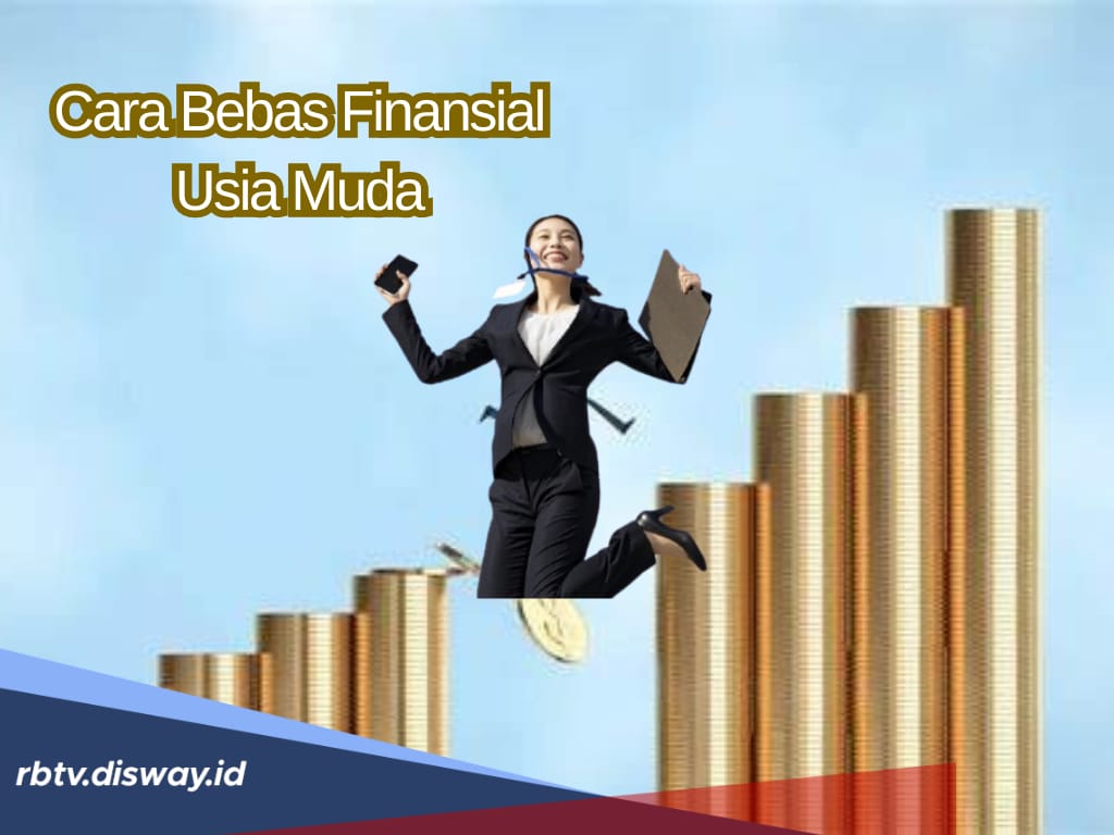 7 Cara Mewujudkan Bebas Finansial di Usia Muda Agar Dana Pensiun Hari Tua Terjamin