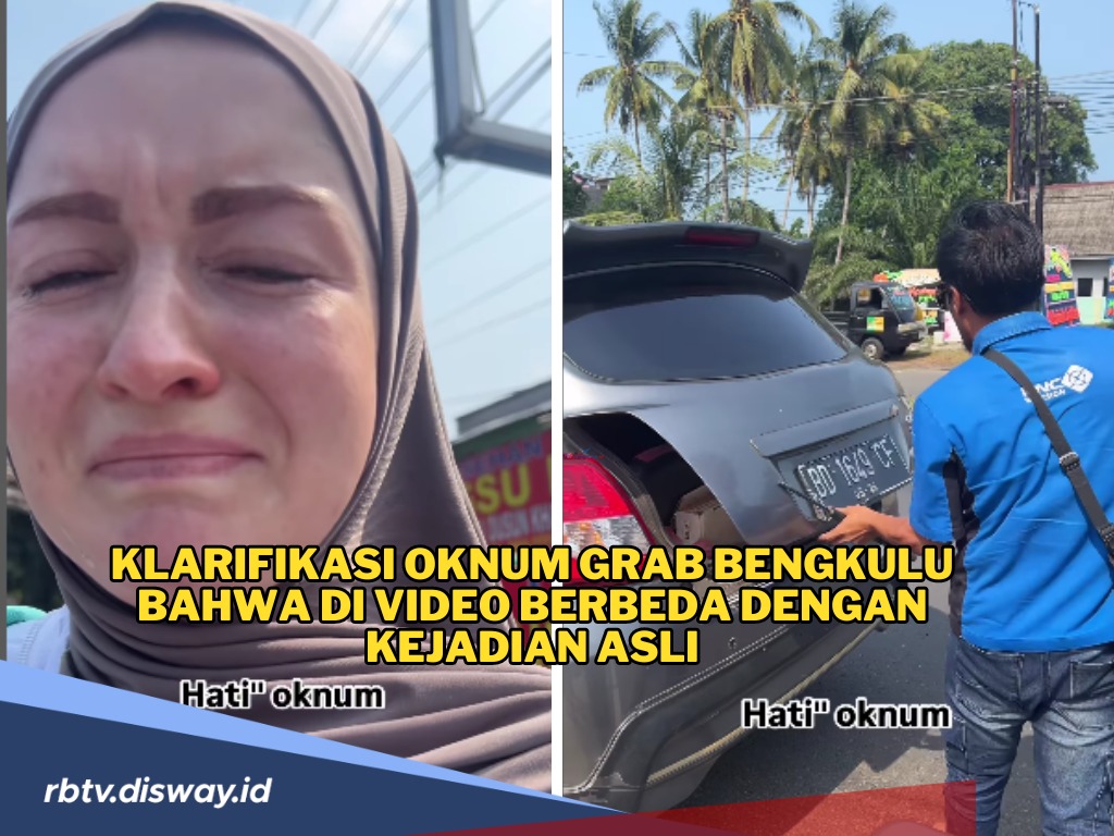 Berbeda dari Pernyataan Ulianaci, Ini Klarifikasi Oknum Grab Bengkulu yang Viral