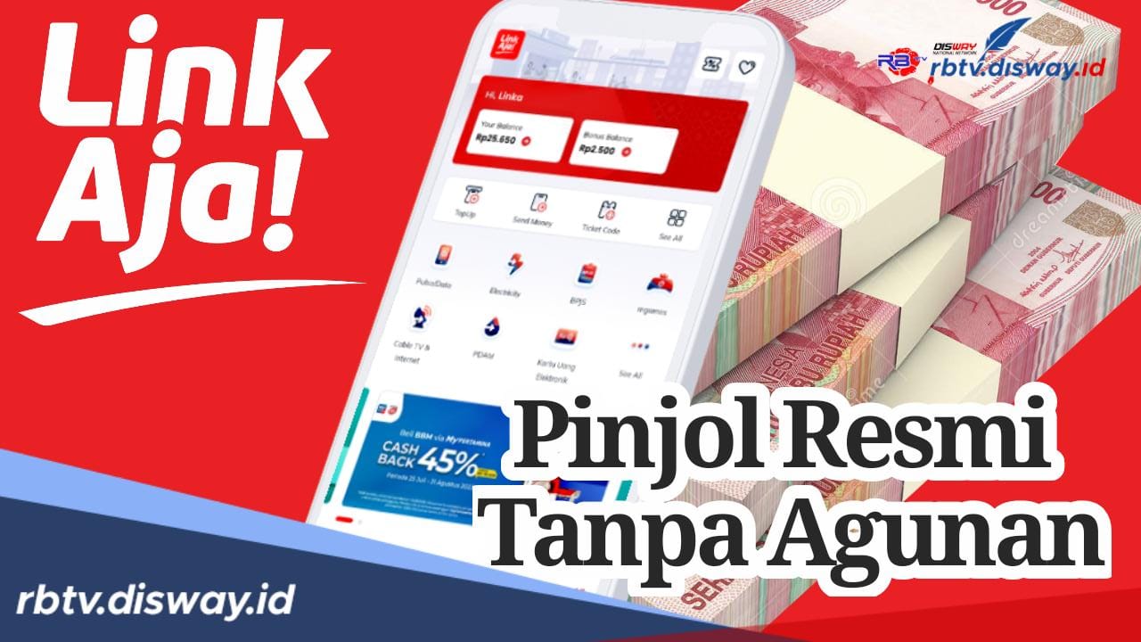 Pinjol Resmi Tanpa Agunan, Gunakan Pinjaman Online Pemerintah LinkAja