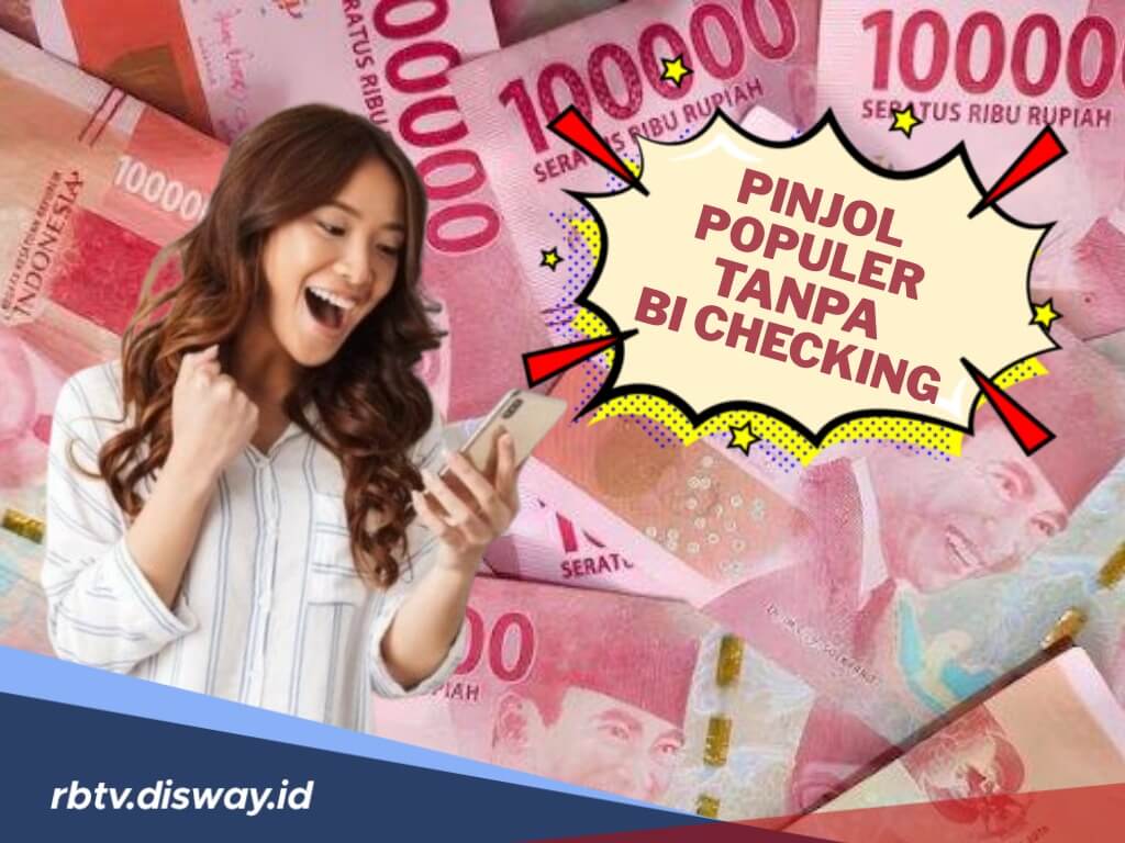  10 Pinjol Populer Tanpa BI Checking, Referensi untuk Pemilik Riwayat Kredit Kurang Baik