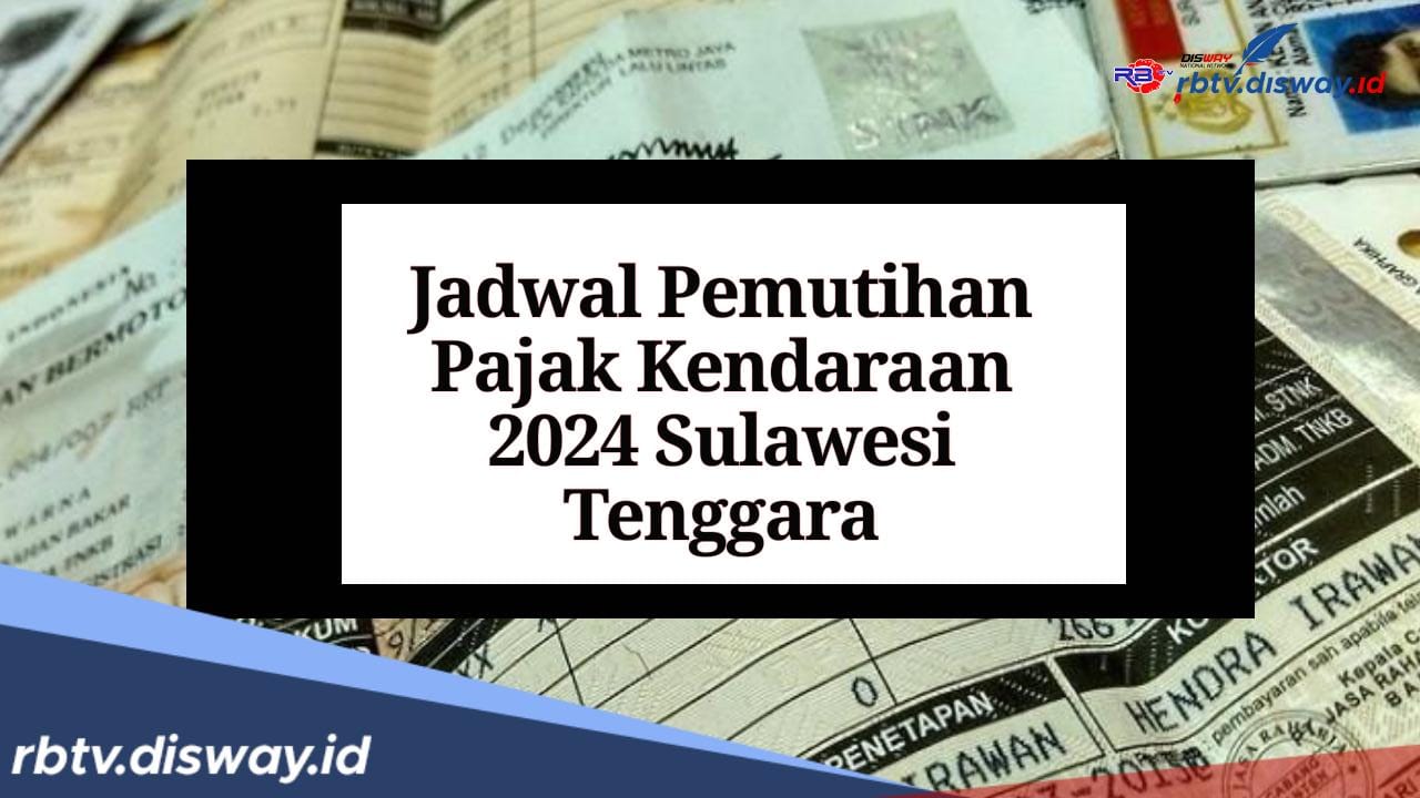 Daerah Lain Sudah Mulai, Lalu Kapan Pemutihan Pajak Kendaraan 2024 di Sulawesi Tenggara?