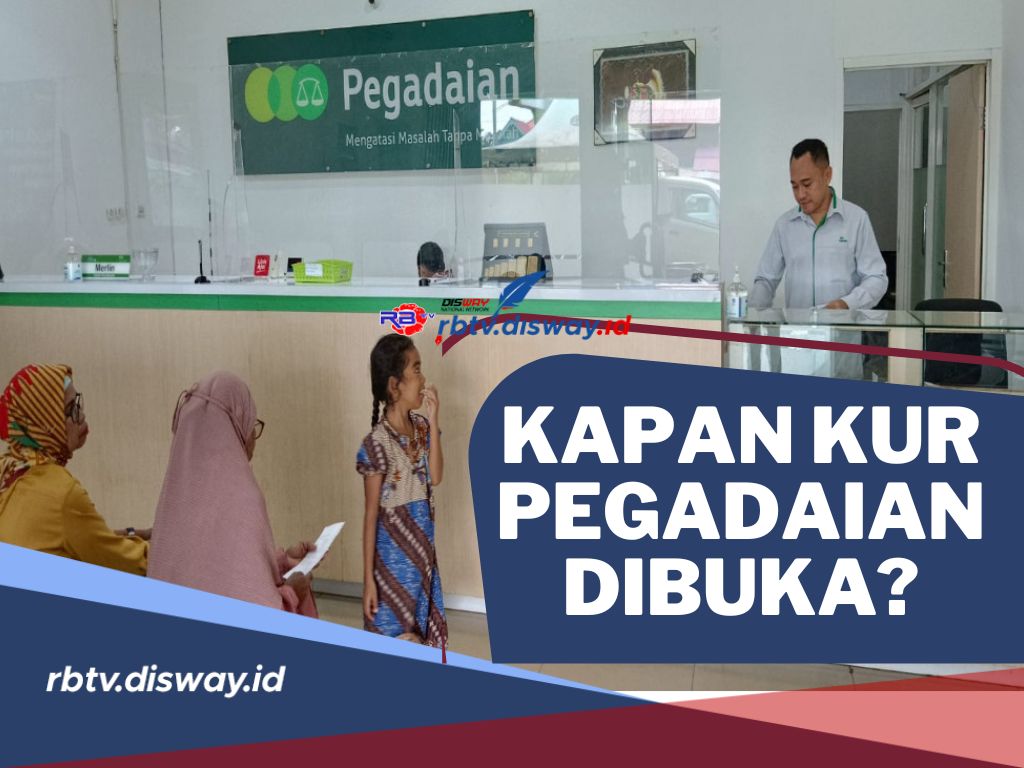 KUR Pegadaian 2024 Kapan Dibuka? Cek di Sini Syarat dan Cara Pengajuannya