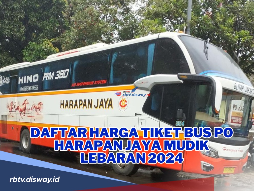 Ingin Mudik Jakarta-Ponorogo? Ini Daftar Harga Tiket Bus PO Harapan Jaya Mudik Lebaran 2024, VIP serta Executi