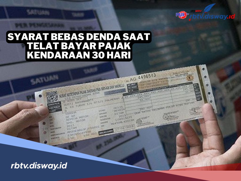 Lengkap, Ini Syarat dan Cara Bebas Denda Walaupun Telat Bayar Pajak Kendaraan 30 Hari