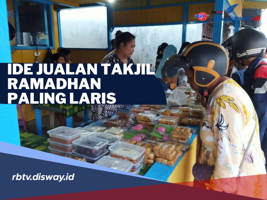 Dijamin Untung! Berikut 8 Ide Jualan Takjil Ramadhan Paling Laris