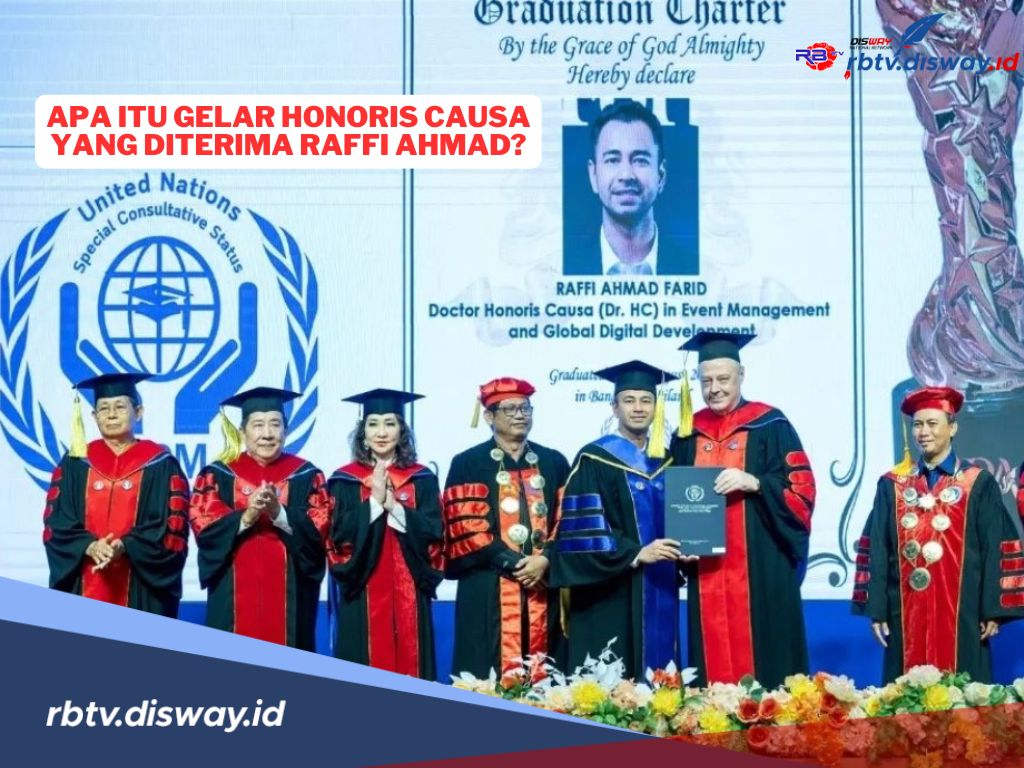 Apa Itu Gelar Honoris Causa yang Diterima Raffi Ahmad? Simak Informasi Lengkapnya di Sini