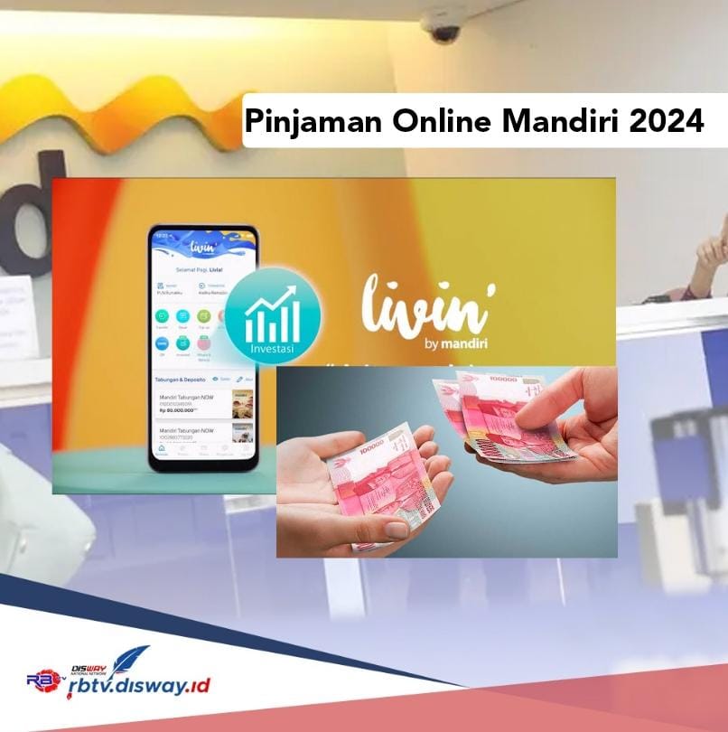 Pakai Livin Mandiri, Pinjaman Online Mandiri 2024 Rp 60 Juta Masuk ke Rekening Tanpa Agunan