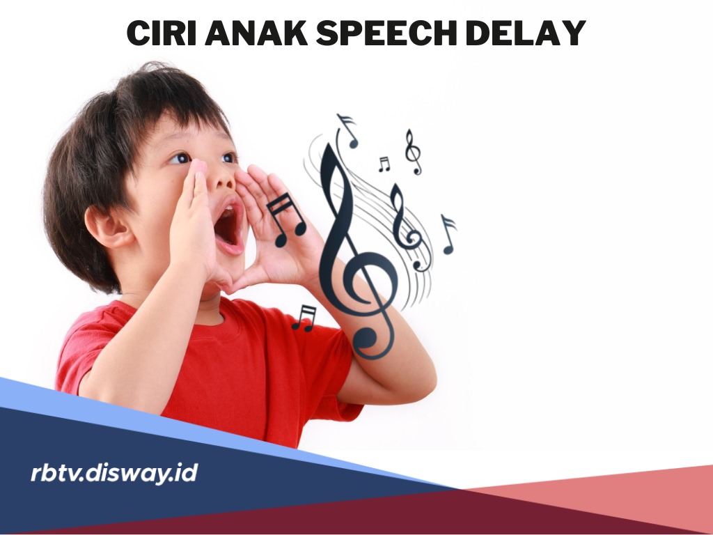 Jangan Abai, 6 Ciri Berikut Menandakan Buah Hati Anda Memiliki Gejala Speech Delay