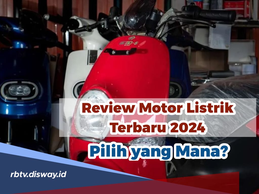 Review Spesifikasi Motor Listrik Terbaru 2024, Mana yang Terbaik? 