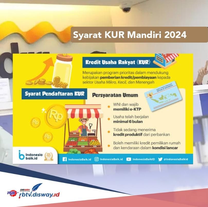 Syarat KUR Mandiri 2024, Pinjaman Rp 20 Juta Boleh Bayar Cicilan Sesuai Kemampuan 