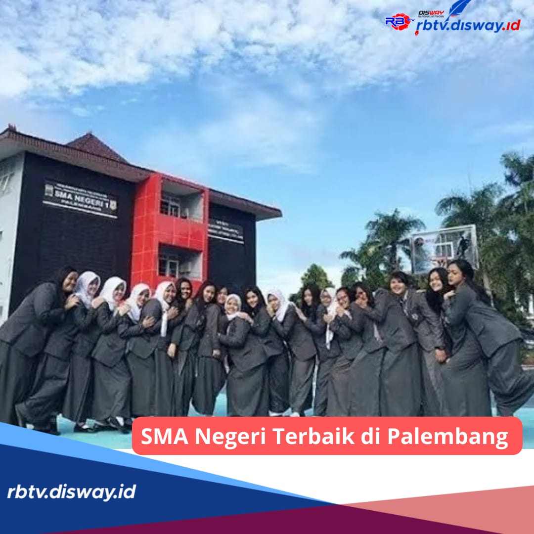 5 SMA Negeri Terbaik di Palembang Versi Peringkat Nilai UTBK, Siapa Nomor 1?