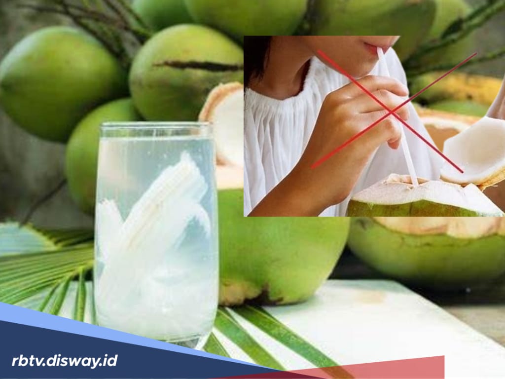 Perlu Dicatat! Bagi 6 Orang Ini Dilarang Keras Minum Air Kelapa Muda