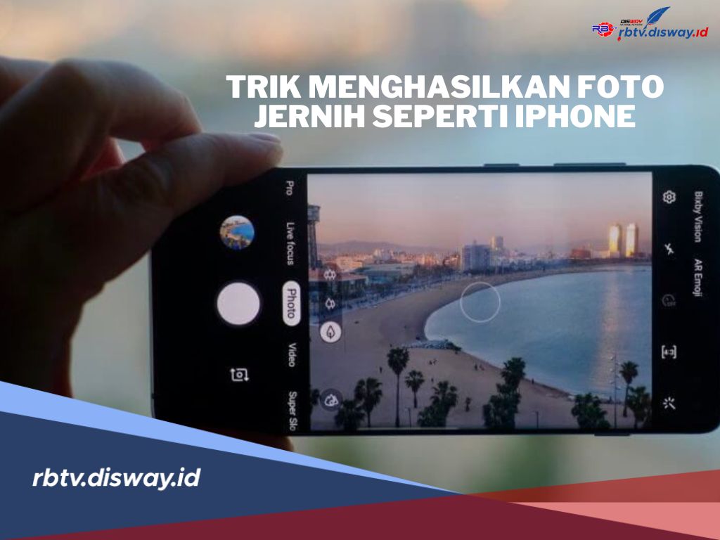 Ini Trik Jitu Hasilkan Foto Jernih Seperti Pakai iPhone, Buktikan Sendiri