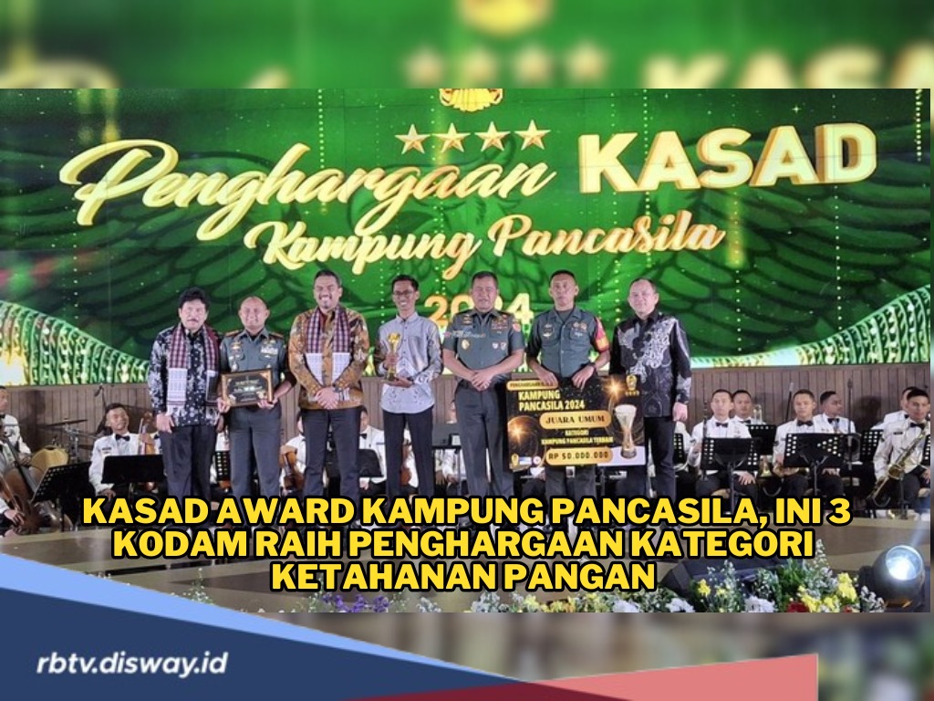 TNI AD Gelar KSAD Award Kampung Pancasila, Ini 3 Kodam Raih Penghargaan Kategori Ketahanan Pangan