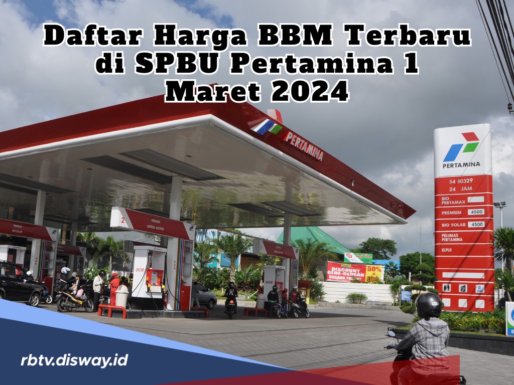 Update Hari Ini, Daftar Harga BBM Terbaru di SPBU Pertamina per 1 Maret 2024