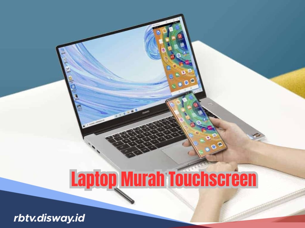 Laptop Touchscreen Harga Murah dan Terbaik 2025, Kualitas Bukan Kaleng-kaleng