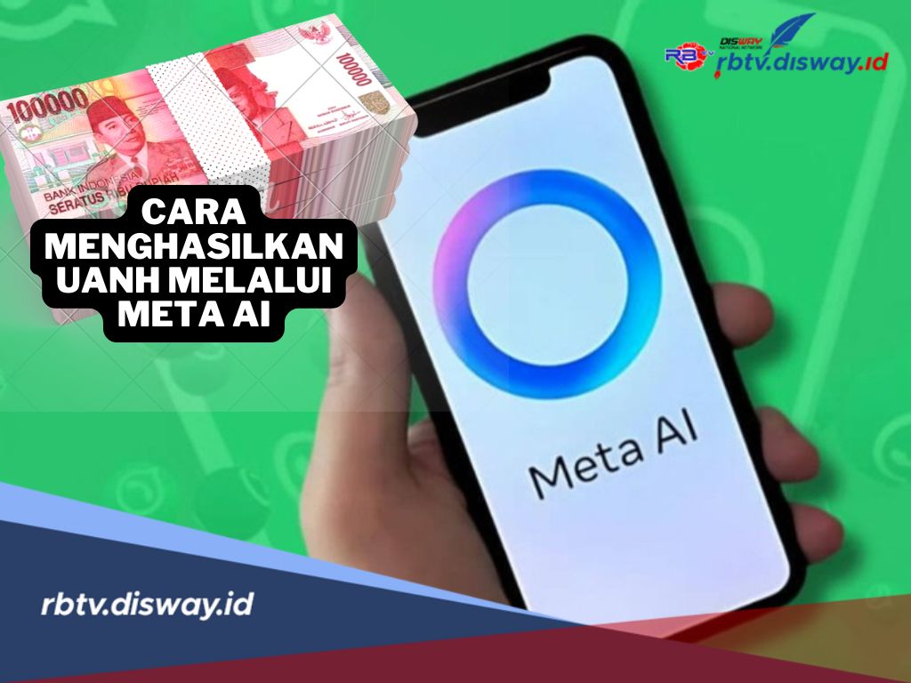 Begini Cara Menghasilkan Uang Melalui Meta AI, Tertarik Coba?