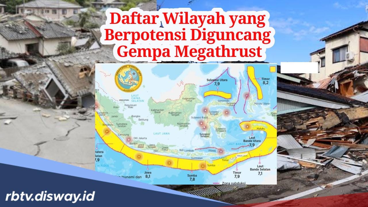 Siaga! 13 Wilayah Ini Berpotensi Diguncang Gempa Megathrust, Wilayahmu Termasuk? 