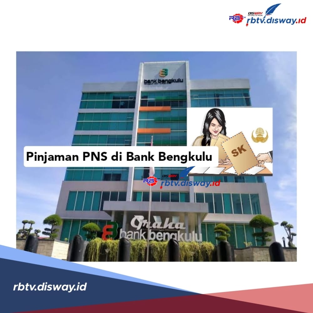 Gadai SK Bisa Cair Rp 750 Juta, Ini Ketentuan Angsuran Pinjaman PNS Bank Bengkulu