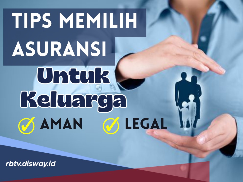 8 Tips Cara Memilih Asuransi Kesehatan Untuk Keluarga, Jangan Sampai Salah Pilih