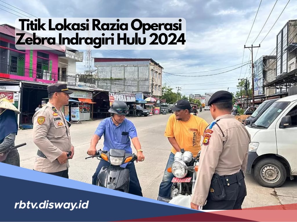 4 Titik Lokasi dan Jadwal Razia Operasi Zebra 2024 di Indragiri Hulu, Kapolres Indragiri Hulu Beri Imbauan Ini