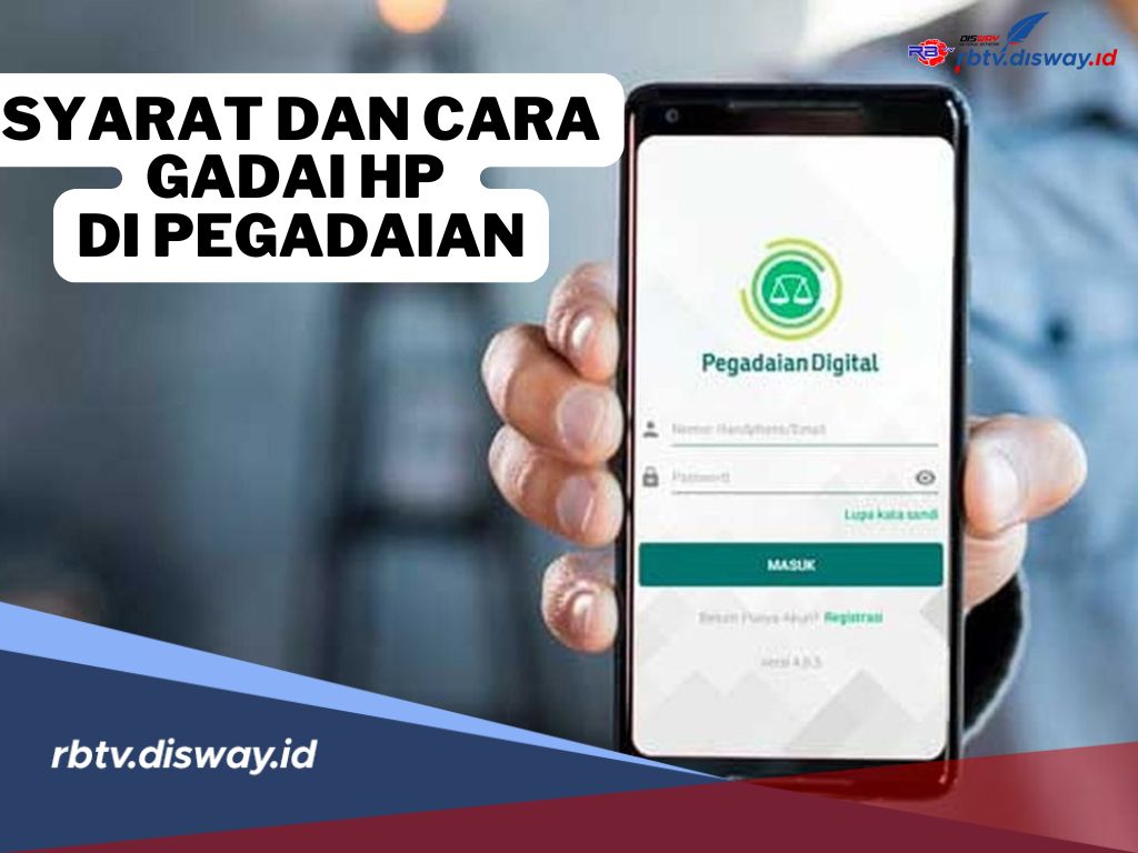 2 Cara Gadai HP di Pegadaian, Ini Syarat agar Pinjaman Bisa Cair hingga Rp 20 Juta