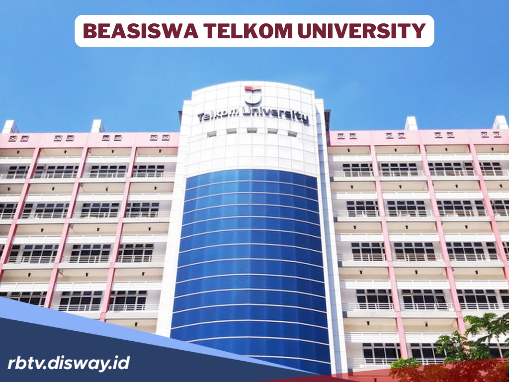 Peluang Kuliah Hemat di Telkom University Lewat Beasiswa Prestasi 2025, Bisa Pilih hingga Lima Program Studi
