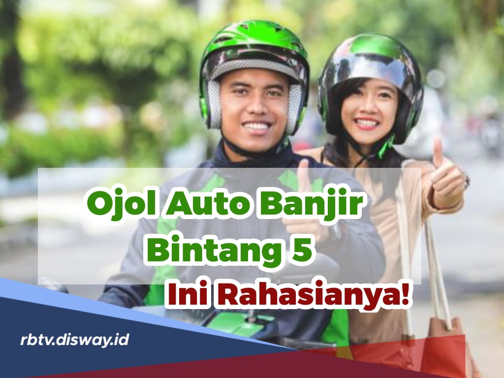 Ini Rahasia Bikin Ojol Banjir Bintang 5 dan Pelanggan Auto Nyaman 