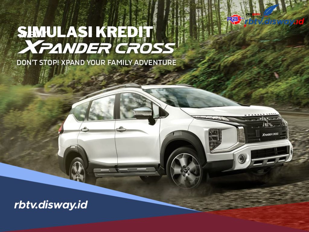 Simulasi Kredit Mitsubishi Xpander Cross 2024, Bisa Dicicil hingga 5 Tahun