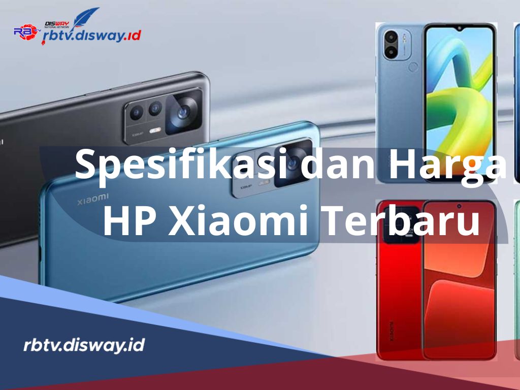 Gamers Wajib Tahu! Berikut Daftar 5 Hp Xiaomi Terbaru dengan Spesifikasi Unggul dan Harga yang Terjangkau