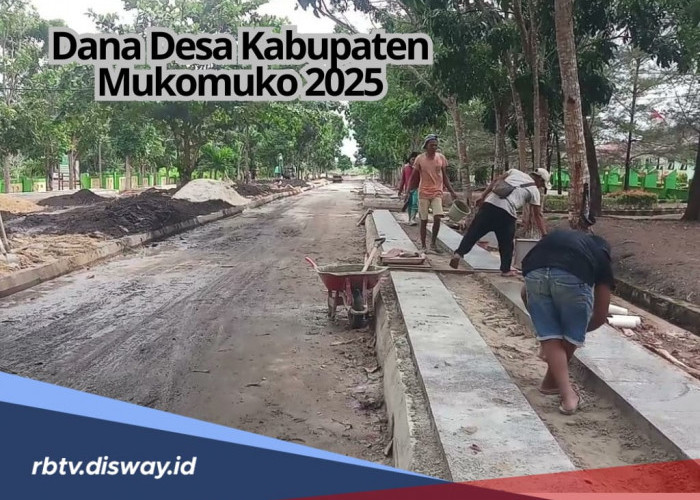 Kucuran Dana Desa Kabupaten Mukomuko Tahun 2025, Ini Rincian untuk 148 Desa