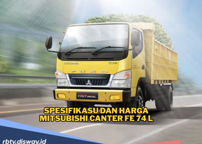 Mitsubishi Canter FE 74 L, Truk Andal Serbaguna dengan Mesin Tangguh, Intip Spesifikasi & Harganya di 2025