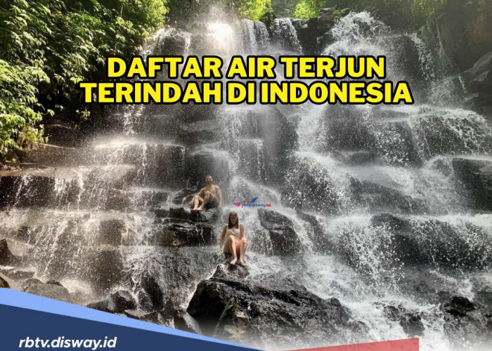 Wajib Dikunjungi! Ini Daftar Air Terjun Terindah di Indonesia, Siap Bikin Kamu Terpukau